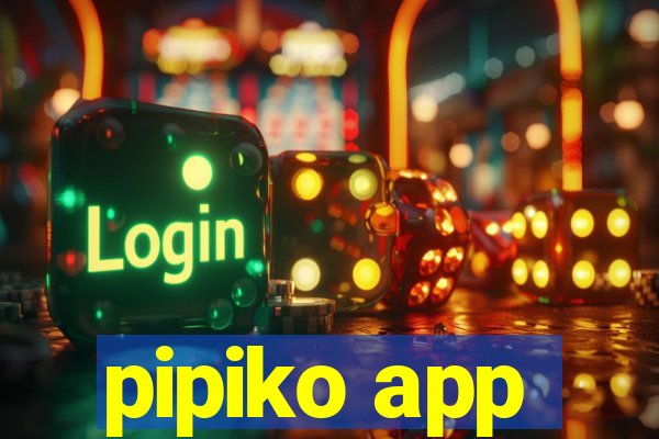 pipiko app